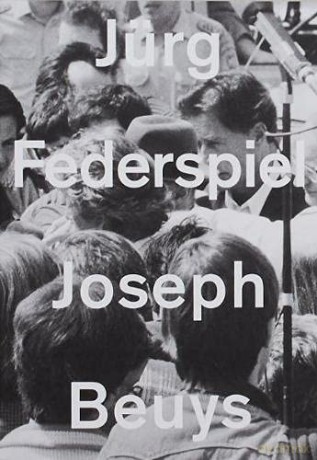 Joseph Beuys - Jürg Federspiel [KSIĄŻKA]
