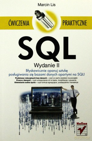 SQL. Ćwiczenia praktyczne. Wydanie II [KSIĄŻKA]