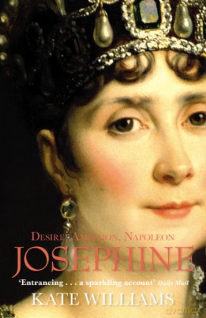 Josephine: Desire, Ambition, Napoleon - Kate Williams [KSIĄŻKA]