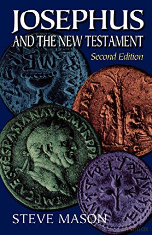 Josephus and the New Testament - Steve Mason [KSIĄŻKA]
