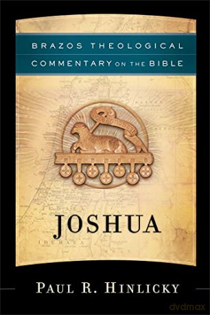 Joshua (Brazos Theological Commentary on the Bible) - Paul R Hinlicky [KSIĄŻKA]