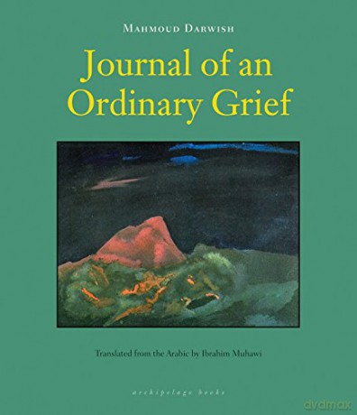 Journal of an Ordinary Grief - Mahmoud Darwish [KSIĄŻKA]