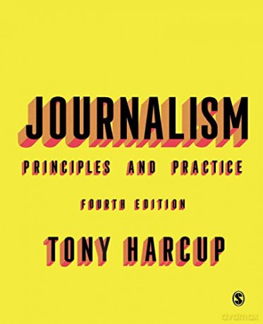 Journalism: Principles and Practice - Tony Harcup [KSIĄŻKA]