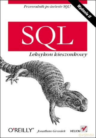 SQL. Leksykon kieszonkowy. Wydanie II [KSIĄŻKA]