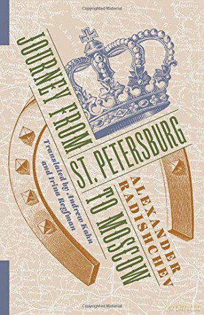Journey from St. Petersburg to Moscow (Russian Library) - Irina Reyfman [KSIĄŻKA]