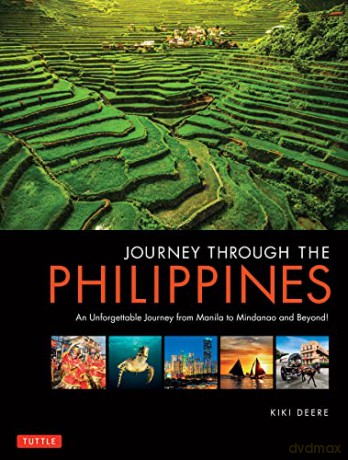 Journey Through the Philippines: An Unforgettable Journey from Manila to Mindanao and Beyond! - Kiki Deere [KSIĄŻKA]