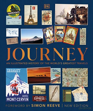 Journey: An Illustrated History of the World's Greatest Travels [KSIĄŻKA]
