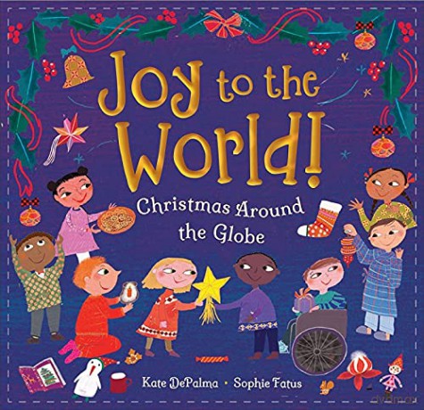 Joy to the World!: Christmas Around the Globe: 1 - Kate DePalma [KSIĄŻKA]