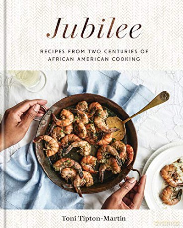Jubilee: Recipes from Two Centuries of African American Cooking: A Cookbook - Toni Martin [KSIĄŻKA]