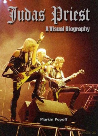 Judas Priest: A Visual Biography - Martin Popoff [KSIĄŻKA]