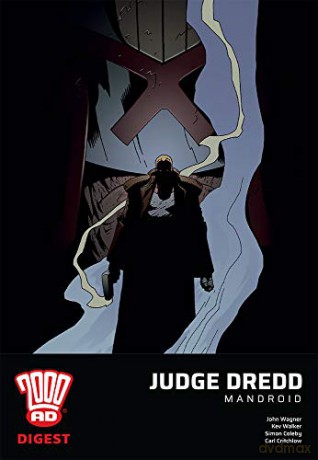 Judge Dredd: Mandroid: Volume 1 - John Wagner;Kev Walker;Simon Coleby;Carl Critchlow [KSIĄŻKA]