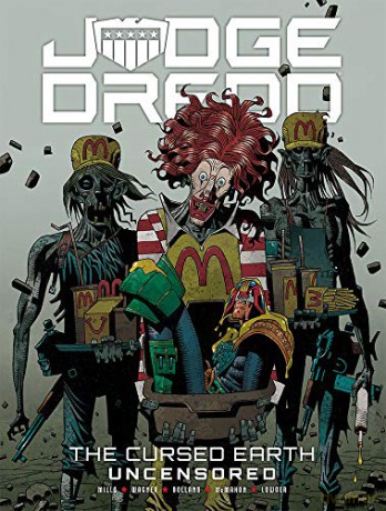 Judge Dredd: The Cursed Earth Uncensored: Volume 1 - John Wagner [KSIĄŻKA]