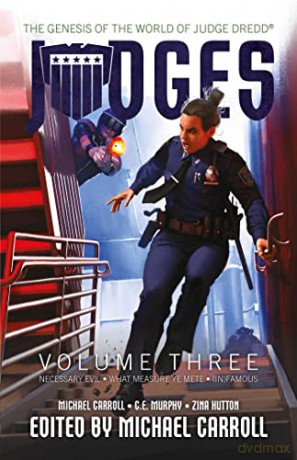 JUDGES Volume Three: The Genesis of the World of Judge Dredd (Judges, 3) - Michael Carroll [KSIĄŻKA]