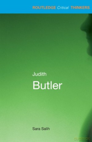 Judith Butler (Routledge Critical Thinkers) - Sara Salih [KSIĄŻKA]