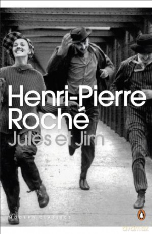 Jules et Jim (Penguin Modern Classics) - Henri-Pierre Roché [KSIĄŻKA]