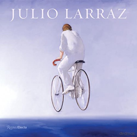 Julio Larraz: The Kingdom We Carry Inside - Ariel Larraz [KSIĄŻKA]
