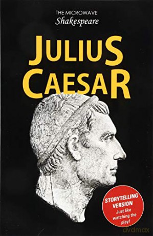 Julius Caesar (Microwave Shakespeare) - Jill Atkins [KSIĄŻKA]