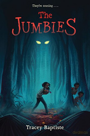 Jumbies, The (The Jumbies) - Tracey Baptiste [KSIĄŻKA]