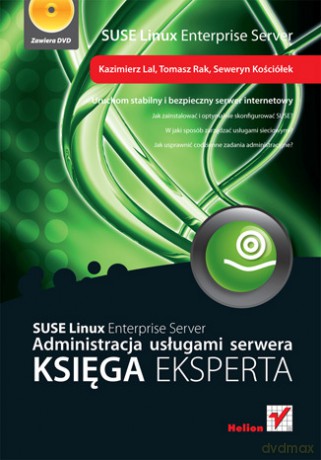SUSE Linux Enterprise Server. Administracja usługami serwera. Księga eksperta [KSIĄŻKA]