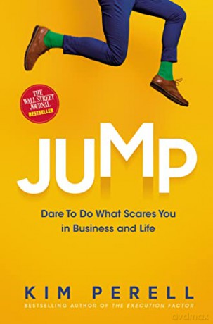 Jump: Dare to Do What Scares You in Business and Life - Kim Perrell [KSIĄŻKA]