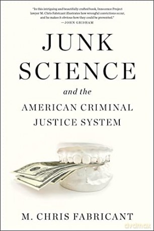 Junk Science and the American Criminal Justice System - Fabricant [KSIĄŻKA]