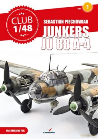 Junkers Ju 88 A-4 (Club 1/48) - Sebastian Piechowiak [KSIĄŻKA]