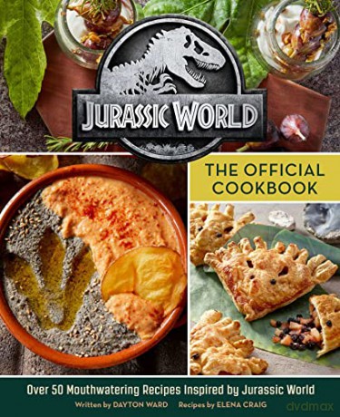 Jurassic World: The Official Cookbook - Dayton Ward [KSIĄŻKA]