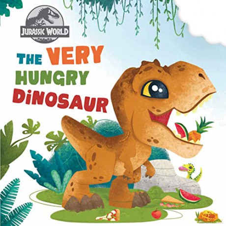 Jurassic World: The Very Hungry Dinosaur: (Concepts Board Books for Kids, Educational Board Books for Kids, Playpop) - Insight Editions [KSIĄŻKA]