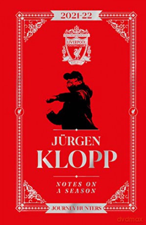 Jürgen Klopp Notes On A Season 2021/2022: Journey Hunters: The Chase - Jürgen Klopp [KSIĄŻKA]
