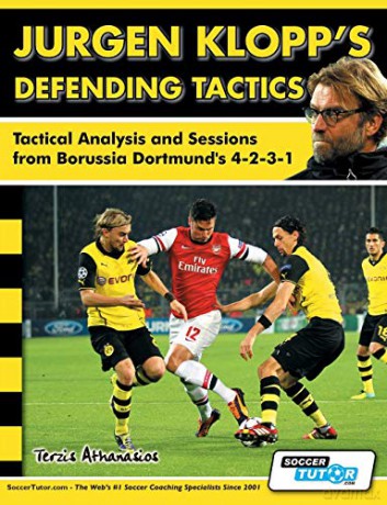 Jurgen Klopp's Defending Tactics - Tactical Analysis and Sessions from Borussia Dortmund's 4-2-3-1 - Athanasios Terzis [KSIĄŻKA]