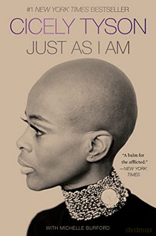 Just as I Am: A Memoir - Cicely Tyson [KSIĄŻKA]