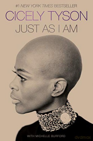 Just as I Am: A Memoir - Cicely Tyson [KSIĄŻKA]