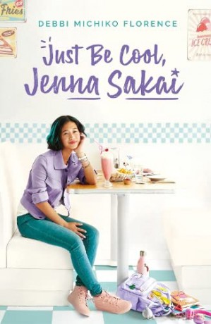 Just Be Cool, Jenna Sakai - Debbie Michiko Florence [KSIĄŻKA]