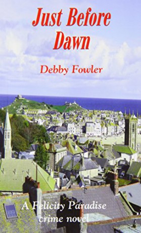 Just Before Dawn (Felicity Paradise Crime Novel) - Debby Fowler [KSIĄŻKA]