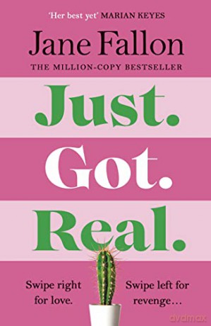 Just Got Real: The hilarious and addictive Sunday Times bestseller - Jane Fallon [KSIĄŻKA]
