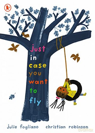 Just in Case You Want to Fly - Julie Fogliano [KSIĄŻKA]
