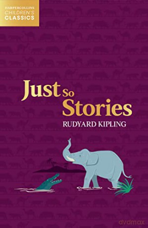 Just So Stories (HarperCollins Children's Classics) - Rudyard Kipling [KSIĄŻKA]