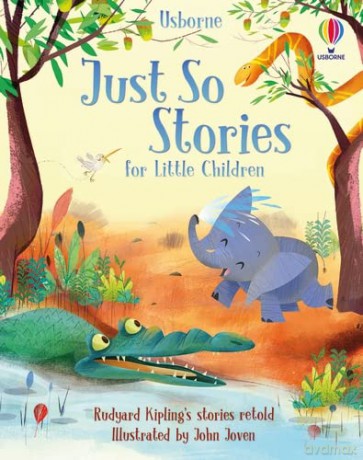Just So Stories for Little Children: 1 (Story Collections for Little Children) - Usborne [KSIĄŻKA]