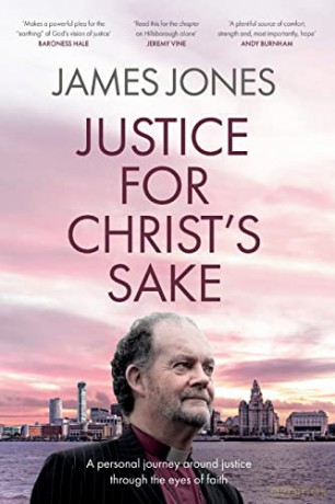 Justice for Christ's Sake: A Personal Journey Around Justice Through the Eyes of Faith - Bishop James Jones [KSIĄŻKA]