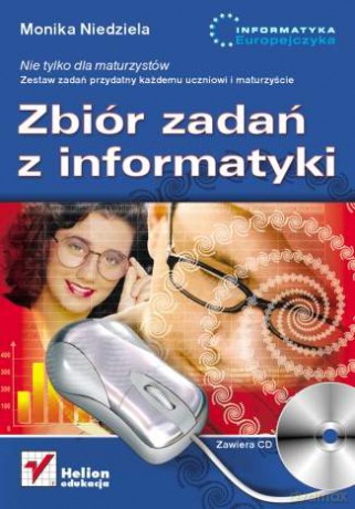 Zbiór zadań z informatyki. Nie tylko dla maturzystów [KSIĄŻKA]