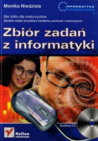 Zbiór zadań z informatyki. Nie tylko dla maturzystów [KSIĄŻKA]