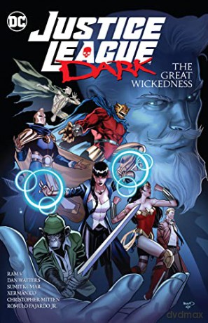 Justice League Dark: The Great Wickedness - Ram V. [KSIĄŻKA]