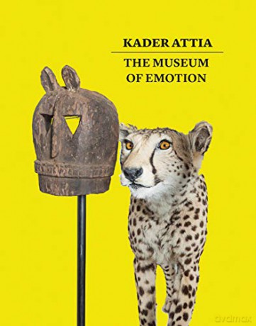 Kader Attia: The Museum of Emotion - Giovanna Zapperi [KSIĄŻKA]