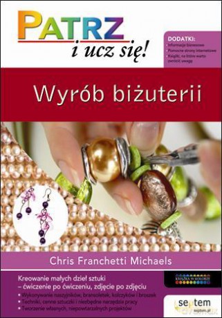 Wyrób biżuterii. Patrz i ucz się [KSIĄŻKA]