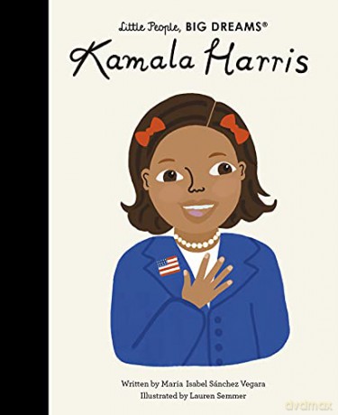 Kamala Harris (68) (Little People, BIG DREAMS) - Maria Isabel Sanchez Vegara [KSIĄŻKA]