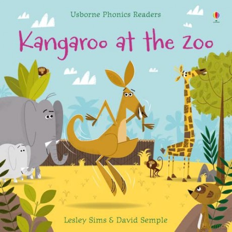 Kangaroo at the Zoo (Phonics Readers) - Lesley Sims [KSIĄŻKA]
