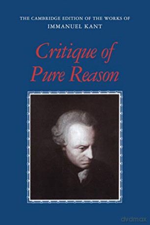 Kant: Critique of Pure Reason (The Cambridge Edition of the Works of Immanuel Kant) - Immanuel Kant [KSIĄŻKA]