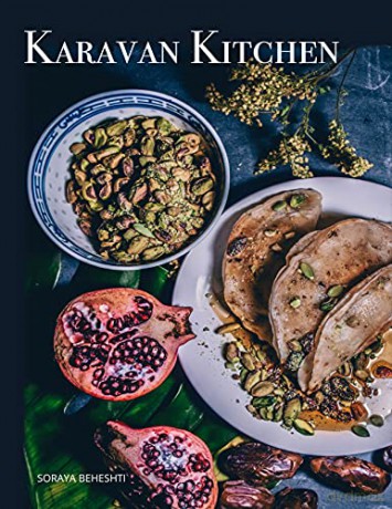 Karavan Kitchen - Soraya Beheshti [KSIĄŻKA]