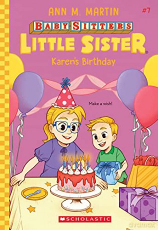 Karen's Birthday (Baby-Sitters Little Sister #7): 007 - Ann M. Martin [KSIĄŻKA]