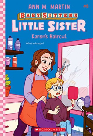 Karen's Haircut (Baby-Sitters Little Sister #8): 008 - Ann M. Martin [KSIĄŻKA]